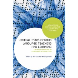 Virtual Synchronous Language Teaching and Learning: The New Frontier in Language Acquisition