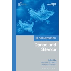 Dance and Silence: In Conversation