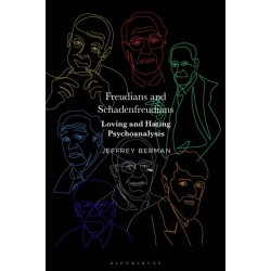 Freudians and Schadenfreudians: Loving and Hating Psychoanalysis