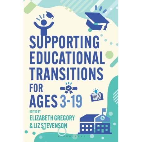 Supporting Educational Transitions for Ages 3-19