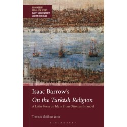 Isaac Barrow's On the Turkish Religion: A Latin Poem on Islam from Ottoman Istanbul