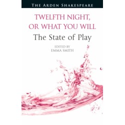 Twelfth Night, or What You Will: The State of Play