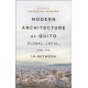 Modern Architecture of Quito: Global, Local, and the In-Between