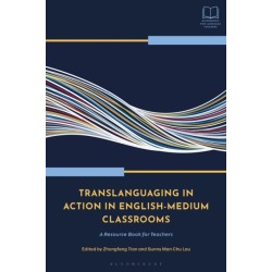 Translanguaging in Action in English-Medium Classrooms: A Resource Book for Teachers