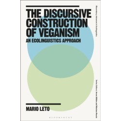 The Discursive Construction of Veganism: An Ecolinguistics Approach