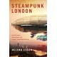 Steampunk London: Neo-Victorian Urban Space and Popular Transmedia Memory
