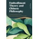Embodiment Theory and Chinese Philosophy: Contextualization and Decontextualization of Thought