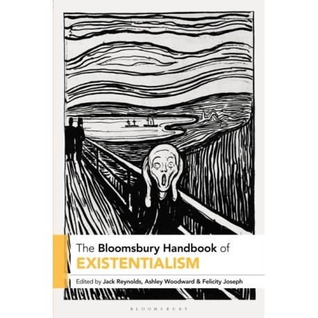 The Bloomsbury Handbook of Existentialism