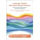 Language Teacher Education Beyond Borders: Multilingualism, Transculturalism, and Critical Approaches