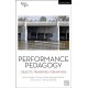 Performance Pedagogy: Objects, Transfers, Formations