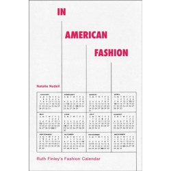 In American Fashion: Ruth Finley's Fashion Calendar