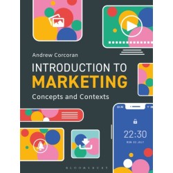Introduction to Marketing: Concepts and Contexts