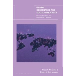 Global Governance and Social Democracy: Between Neoliberal and Authoritarian Capitalism