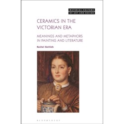 Ceramics in the Victorian Era: Meanings and Metaphors in Painting and Literature