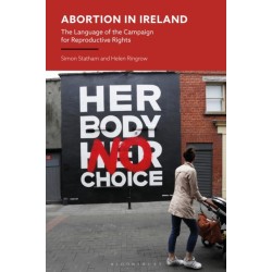 Abortion in Ireland: The Language of the Campaign for Reproductive Rights