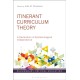 Itinerant Curriculum Theory: A Declaration of Epistemological Independence