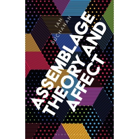 Assemblage Theory and Affect