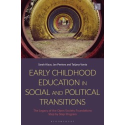 Early Childhood Education in Social and Political Transitions: The Legacy of the Open Society Foundations Step by Step Program