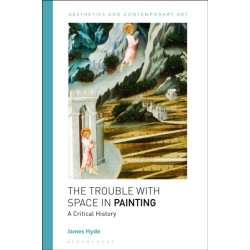 The Trouble with Space in Painting: A Critical History