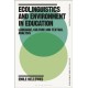 Ecolinguistics and Environment in Education: Language, Culture and Textual Analysis