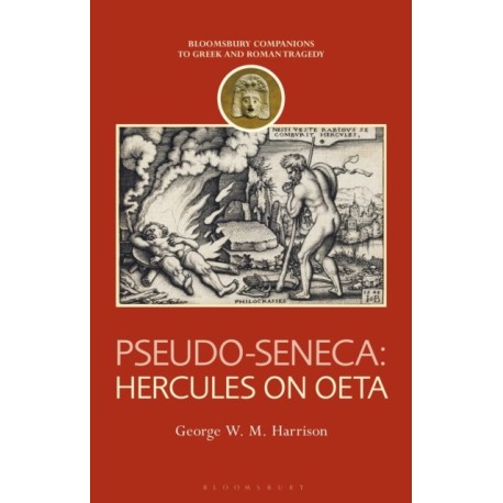 Pseudo-Seneca: Hercules on Oeta