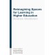 Reimagining Spaces for Learning in Higher Education
