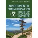 Environmental Communication and the Public Sphere