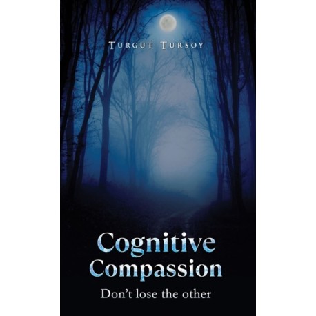 Cognitive Compassion: Don't lose the other
