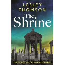 The Shrine: the brand new Detective's Daughter mystery