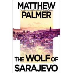 The Wolf of Sarajevo
