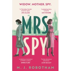 Mrs Spy: An evocative and exhilarating ride through 60s London, described as "The Thursday Murder Club for spies"