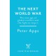 The Next World War: The new age of global conflict and the fight to stop it