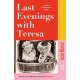Last Evenings with Teresa: A Financial Times Book of the Year 2025