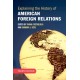 Explaining the History of American Foreign Relations