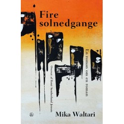 Fire solnedgange: En roman om en roman