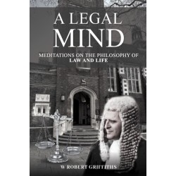 A Legal Mind: Meditations on the Philosophy of Law and Life