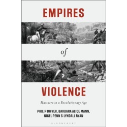 Empires of Violence: Massacre in a Revolutionary Age