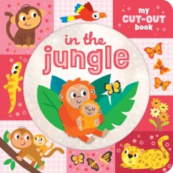In the Jungle: My Cut-Out Book
