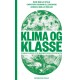 Klima og klasse: Hvordan vi undgår, at klimakampen ender i kulturkløften