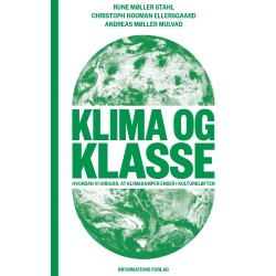 Klima og klasse: Hvordan vi undgår, at klimakampen ender i kulturkløften