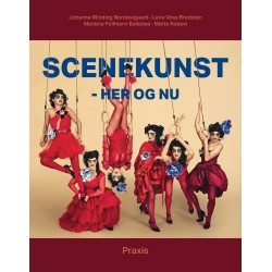 Scenekunst - her og nu