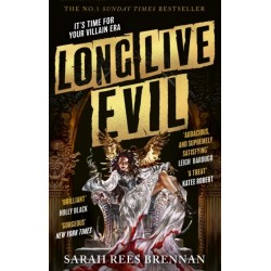 Long Live Evil: A story for anyone who's ever fallen for the villain... (Time of Iron, Book 1)