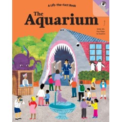 The Aquarium: A Lift the Fact Book