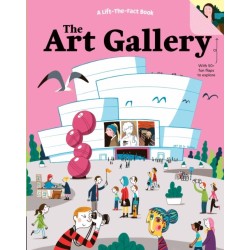 The Art Gallery: A Lift the Fact Book