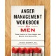 Anger Management Workbook for Men: Take Control of Your Anger and Master Your Emotions