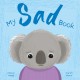 My Sad Book: A Picture Book on Understanding and Managing Emotions