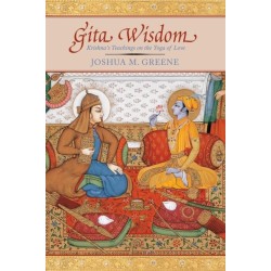 Gita Wisdom: An Introduction to India's Essential Yoga Text