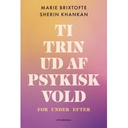 Ti trin ud af psykisk vold: før under efter