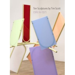 Ten Sculptures by Tim Scott: 1961 to 1971