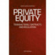 Private Equity: Transactions, contracts and regulation